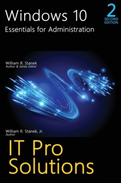 Windows 10, Essentials for Administration, Professional Reference, 2nd Edition