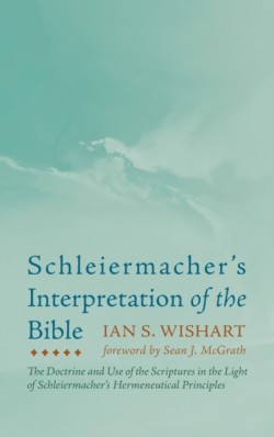 Schleiermacher's Interpretation of the Bible