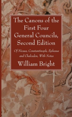 Canons of the First Four General Councils, Second Edition