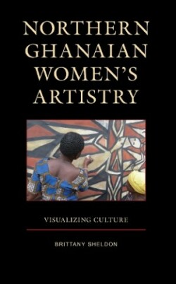 Northern Ghanaian Women’s Artistry