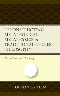 Reconstructing Metaphorical Metaphysics in Traditional Chinese Philosophy