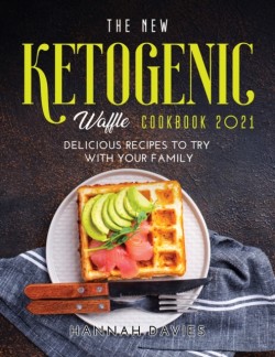 New Ketogenic Waffle Cookbook 2021