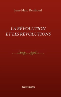 R�volution Et Les R�volutions