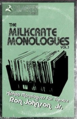 Milkcrate Monologues Vol.1