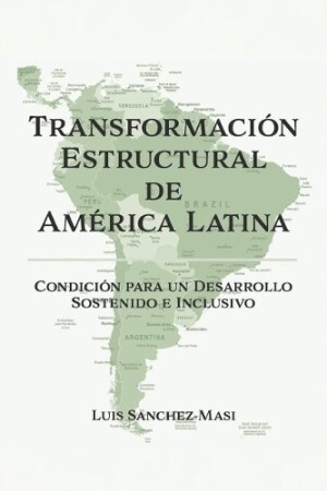 Transformacin Estructural de Amrica Latina