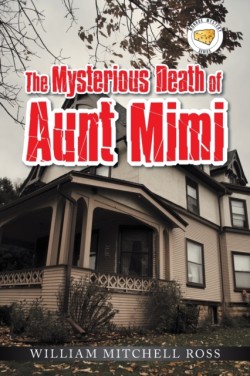 Mysterious Death of Aunt Mimi