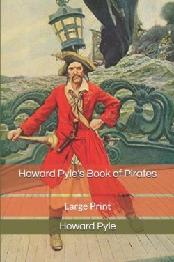 Howard Pyle's Book of Pirates