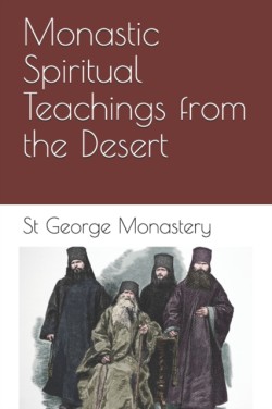 Monastic Spiritual Teachings from the Desert