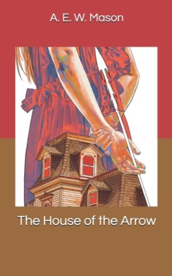 House of the Arrow