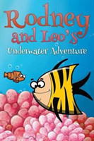 Rodney and Leo's Underwater Adventure