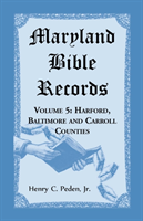 Maryland Bible Records, Volume 5