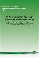 Approximation Approach to Network Information Theory