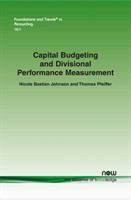 Capital Budgeting and Divisional Performance Measurement