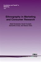 Ethnography in Marketing and Consumer Research