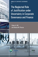 Neglected Role of Justification under Uncertainty in Corporate Governance and Finance