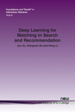 Deep Learning for Matching in Search and Recommendation