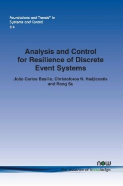 Analysis and Control for Resilience of Discrete Event Systems