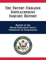 Trump-Ukraine Impeachment Inquiry Report