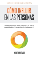 Cómo influir en las personas