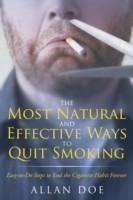 Most Natural and Effective Ways to Quit Smoking