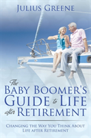 Baby Boomer's Guide to Life after Retirement