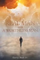 Real Man versus a Worthless Man