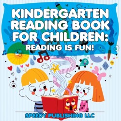 Kindergarten Reading Book For Children Reading Is Fun!