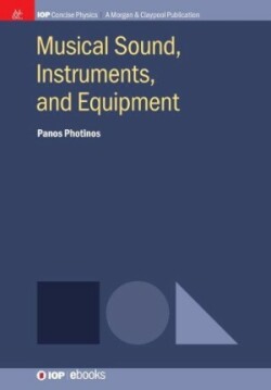 Musical Sound, Instruments, and Equipment