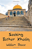 Seeking Father Khaliq