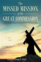 Missed Mission of The Great Commission