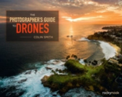 Photographer's Guide to Drones