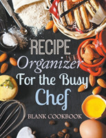Recipe Organizer for the Busy Chef