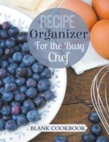 Recipe Organizer for the Busy Chef