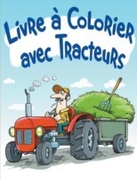 Livre � Colorier avec Tracteurs