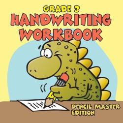 Grade 3 Handwriting Workbook Pencil Master Edition (Handwriting Book)