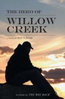 Hero of Willow Creek