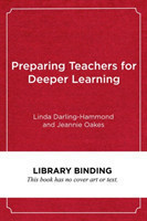 Preparing Teachers for Deeper Learning