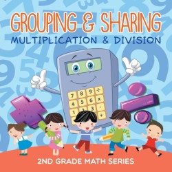 Grouping & Sharing (Multiplication & Division)