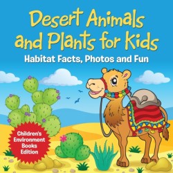 Desert Animals and Plants for Kids