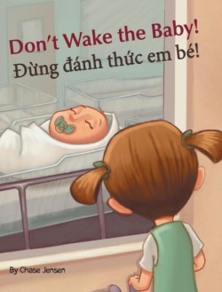 Don't Wake the Baby! / Dung danh thuc em be!