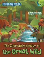 Incredible Beauty of the Great Wild Coloring Book