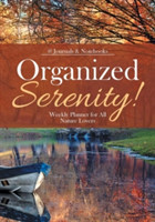 Organized Serenity! Weekly Planner for All Nature Lovers