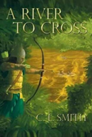 River to Cross (Stones of Gilgal Series Book 2 of 3)