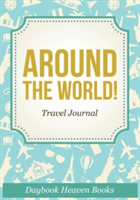 Around The World! Travel Journal