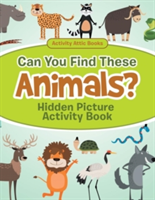 Can You Find These Animals? Hidden Picture Activity Book