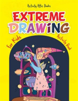 Extreme Drawing for Kids