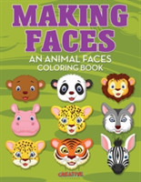 Making Faces--An Animal Faces Coloring Book