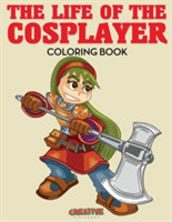 Life of the Cosplayer Coloring Book
