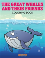 Great Whales and Their Friends Coloring Book