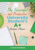 Successful and Productive University Student's A+ Academic Planner